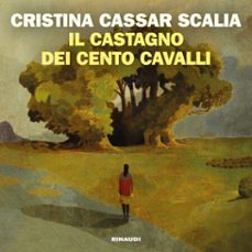 il castagno dei cento cavalli (audiolibro)-9788858492925
