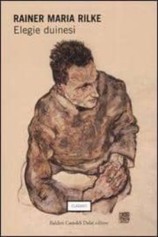 elegie duinesi: testo tedesco a fronte-rainer maria rilke-9788860730725