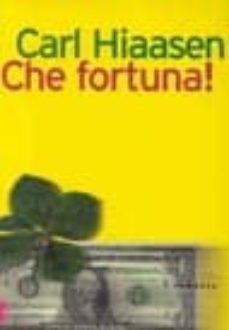 che fortuna-carl hiaasen-9788880896425