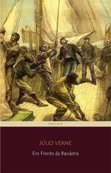 em frente da bandeira (ebook)-julio verne-9788893158725