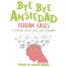 Imagen Principal de Bye bye ansiedad