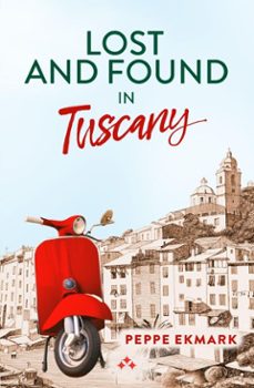 lost and found in tuscany (ebook)-peppe ekmark-9789190070925
