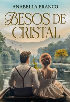 besos de cristal (ebook)-anabella franco-9789500216425