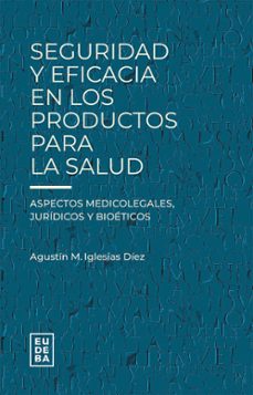 seguridad y eficacia en los productos para la salud (ebook)-agustín m. iglesias díez-9789502335025
