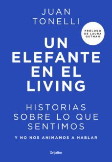 un elefante en el living (ebook)-juan tonelli-9789502814025