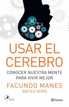 usar el cerebro (ebook)-francisco manes facundo-9789504939825