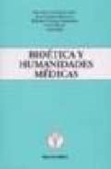 bioetica y humanidades medicas-dietrich von engelhardt-9789507864025