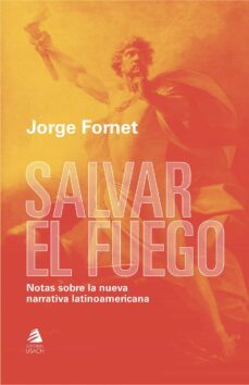 salvar el fuego (ebook)-jorge fornet-9789563035025