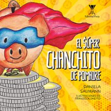 el super chanchito de pomaire (ebook)-daniela saumann-9789563387025