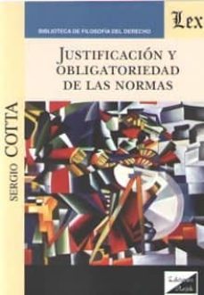 justificacion y obligatoriedad de las normas (2019)-sergio cotta-9789563926125