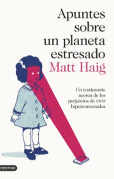 apuntes sobre un planeta estresado-matt haig-9789584286925