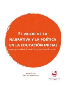 el valor de la narrativa y la poetica en la educacion inicial (ebook)-miralba correa-maría carmen del buriticá-9789585168725