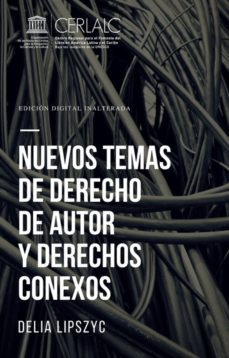 nuevos temas de derecho de autor y derechos conexos (ebook)-delia lipszyc-9789586712125