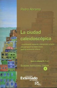 la ciudad caleidoscopica (ebook)-pedro abramo-9789587106725