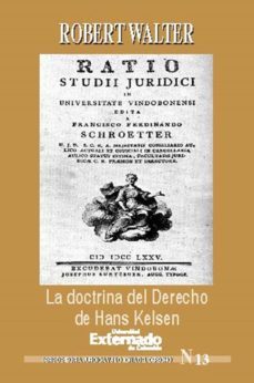la doctrina del derecho de hans kelsen (ebook)-walter robert-9789587109825