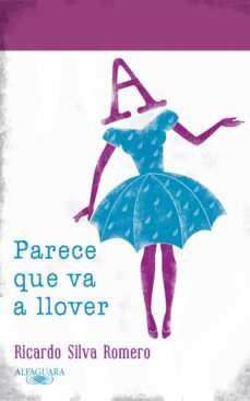 parece que va a llover (ebook)-ricardo silva romero-9789587585025