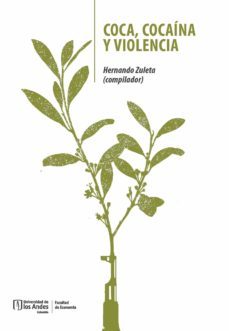 coca, cocaina y violencia (ebook)-hernando zuleta gonzalez-9789587982725