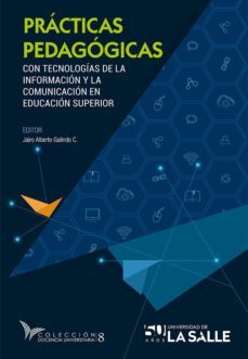 practicas pedagogicas con tecnologias de la informacion y la comunicacion en la educacion superior (ebook)-jairo alberto galindo-9789588939025