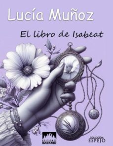 el lbro de isabeat (ebook)-lucía muñoz maceo-9789592233225