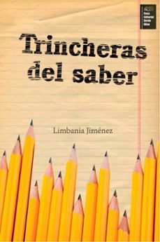 trincheras del saber (ebook)-limbania jiménez rodríguez-9789592245525