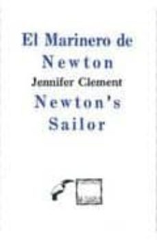 el marinero de newton / newton s sailor (ed. bilingue)-jennifer clement-9789686756425