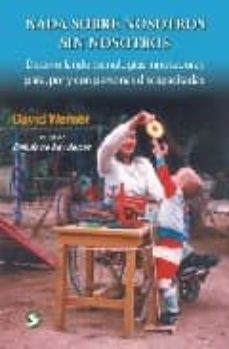 nada sobre nosotros sin nosotros desarrollando tecnologias innova doras para, por y con personas discapacitadas-david werner-9789688604625