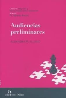 audiencias preliminares-alejandra m. alliaud-9789873620225