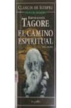 el camino espiritual-rabindranath tagore-9789875504325