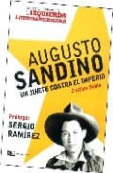 augusto sandino: un jinete contra el imperio-9789876140225