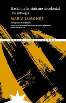 hacia un feminismo decolonial. (ebook)-maría lugones-9789877123425