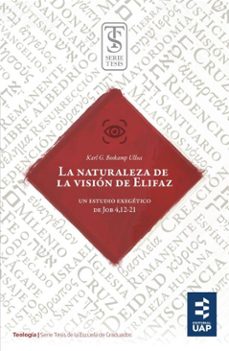 la naturaleza de la vision de elifaz (ebook)-karl g. boskamp ulloa-9789877651225