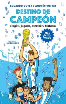 destino de campeon (ebook)-eduardo guyet-andrés witib-9789877805925