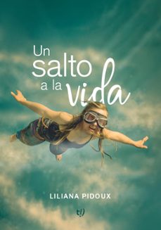 un salto a la vida (ebook)-liliana pidoux-9789878249025