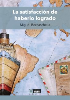 la satisfaccion de haberlo logrado (ebook)-miguel bornaschella-9789878362625