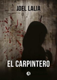 el carpintero (ebook)-joel lalia-9789878703725