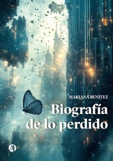 biografia de lo perdido (ebook)-mariana benitez-9789878762425
