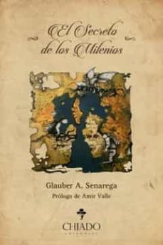 el secreto de los milenios-glauber a. senarega-9789895221325
