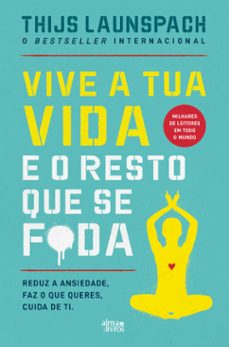 vive a tua vida e o resto que se f*da (ebook)-thijs launspach-9789895702725