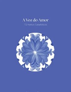 a voz do amor - 72 haiku cabalisticos-richard zimler-9789895774425
