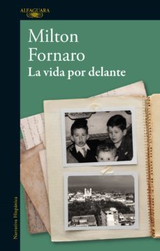 la vida por delante (ebook)-milton fornaro-9789915659725