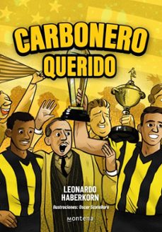 carbonero querido (ebook)-leonardo haberkorn-9789915690025