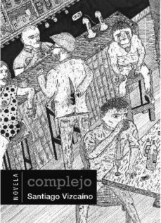 complejo (ebook)-santiago vizcaino-9789978774625