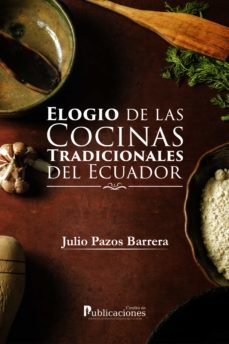 elogio de las cocinas tradicionales del ecuador (ebook)-julio pazos barrera-9789978775325