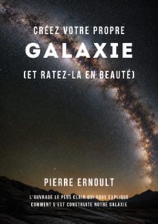créez votre propre galaxie-pierre ernoult-9791029409325