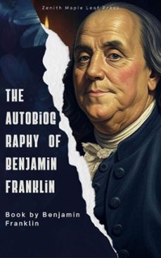 the autobiography of benjamin franklin (ebook)-benjamin franklin-zenith maple leaf press-9791070120125