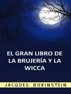 el gran libro de la brujeria y la wicca (traducido) (ebook)-jacques rubistein-9791220887625