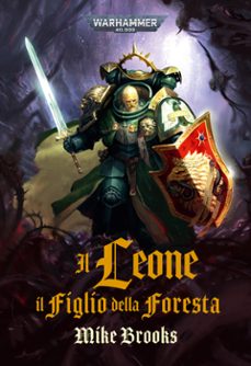 warhammer 40.000: il leone  il figlio della foresta (ebook)-mike brooks-9791221921625