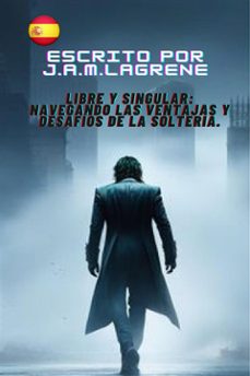 libre y singular: navegando las ventajas y desafios de la solteria. (ebook)-9791223034125