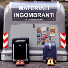 materiali ingombranti (audiolibro)-leonardo abbate-9791224063025