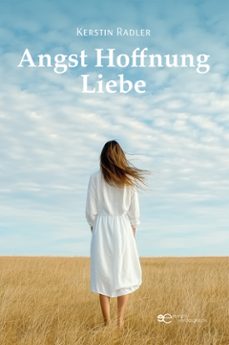 angst hoffnung liebe (ebook)-kerstin radler-9791257031725